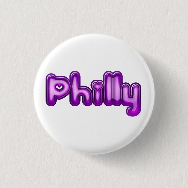 Philly, button, for sale ! 1 inch round button (Front)