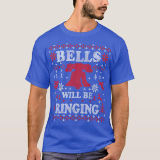 Philly Liberty Bell Philadelphia Bells WIll Be Rin T-Shirt