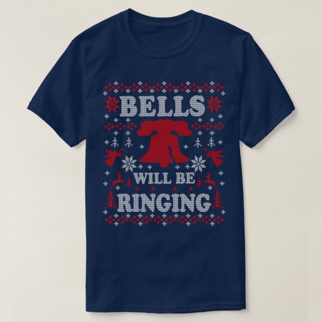 Philly Liberty Bell Philadelphia Bells WIll Be Rin T-Shirt (Design Front)