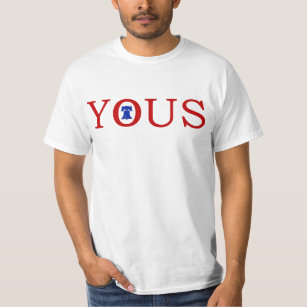 #philly Philadelphia 'YOUS' Philly Funny Slang T-Shirt