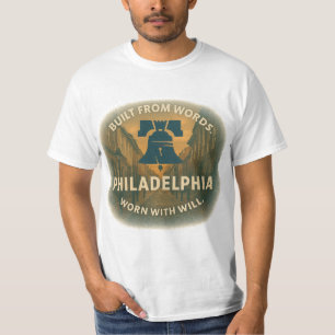 Philly Value Tee – Built From Words. Quiet Grit