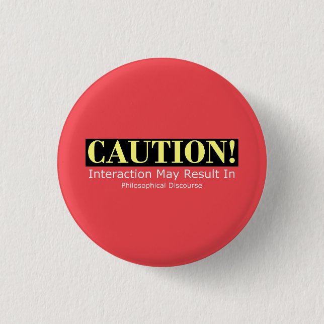 Philosopher Alert! Badge Funny Philosophy 1 Inch Round Button (Front)
