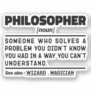 Philosopher Noun Metaphysics Thinker Sarcasm
