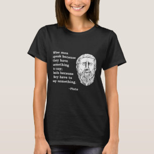 Philosopher Plato Quote - Philosophy Student Nerd  T-Shirt