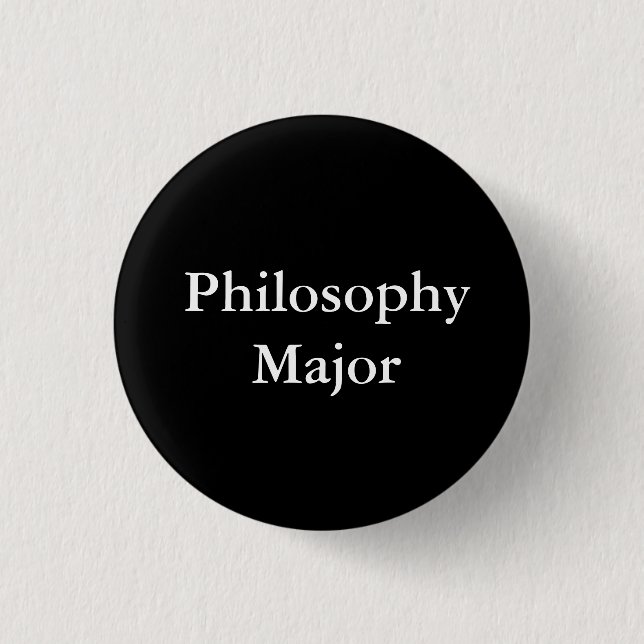 Philosophy Major 1 Inch Round Button (Front)