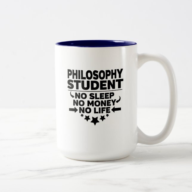 Philosophy Student No Sleep No Money No Life Two-Tone Coffee Mug (Right)