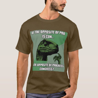 Philosoraptor Progress Vs Congress T-Shirt