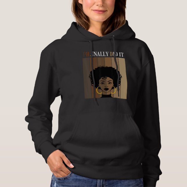 Phinally Did It Phd Doctorate Degree Graduation Bl Hoodie (Front)