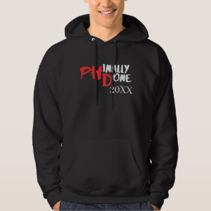 Phinally done - Black PHD Graduation Quote Design Hoodie