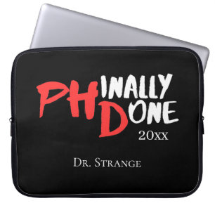 Phinally done - Black PHD Graduation Quote Design Laptop Sleeve