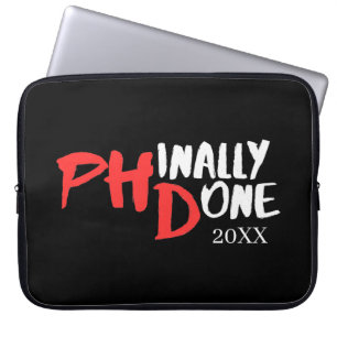 Phinally done - Black PHD Graduation Quote Design Laptop Sleeve