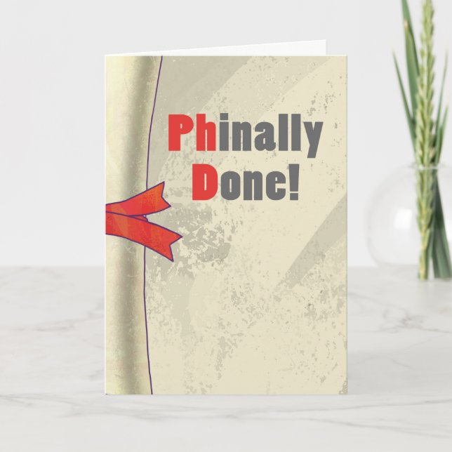 Phinally Done Scroll Card (Front)