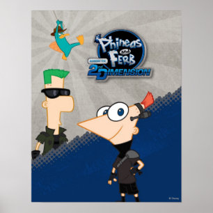 Phineas and Ferb - 2D Poster