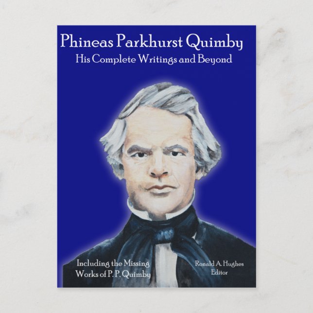 Phineas Parkhurst Quimby 007 Postcards (Front)