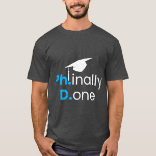 Phinished Done Finished Doctor Graduation PhD boy T-Shirt