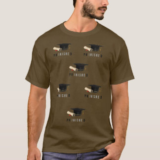 Phinished Funny Finished PhD hat and diploma T-Shirt