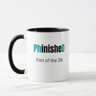 PhinisheD Part of the 2% Mug