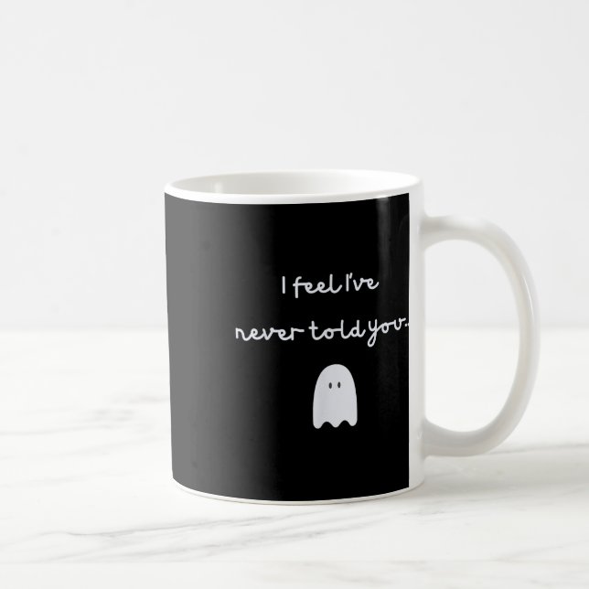 Phish -- Story Of The Ghost -- I Feel I've Never T Coffee Mug (Right)
