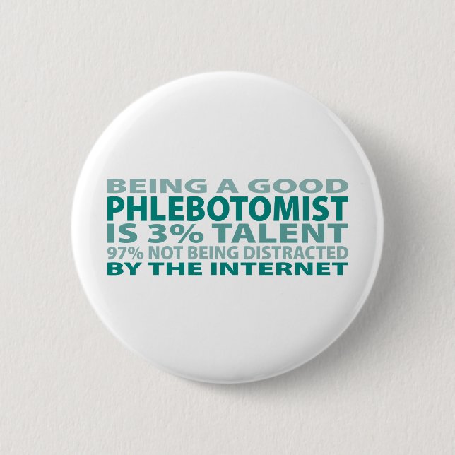 Phlebotomist 3% Talent 2 Inch Round Button (Front)