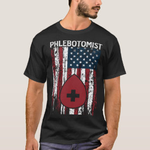 Phlebotomist American USA Flag Phlebotomy 4th of J T-Shirt