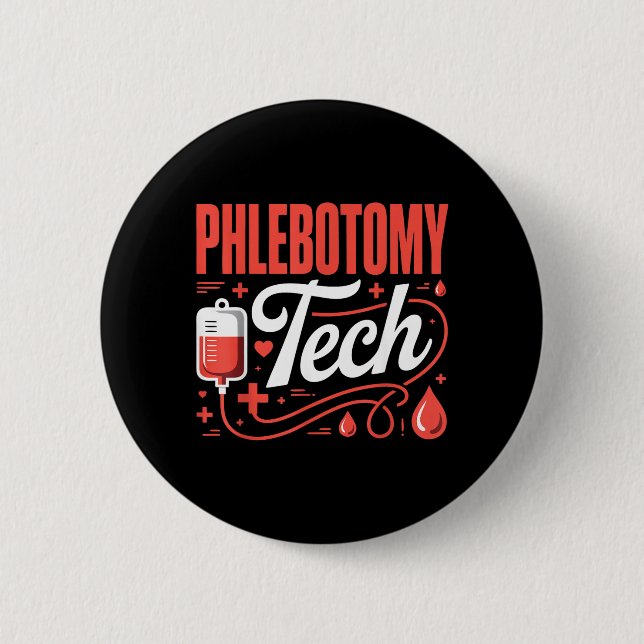 Phlebotomist Blood Draw Tech Phlebotomy 2 Inch Round Button (Front)
