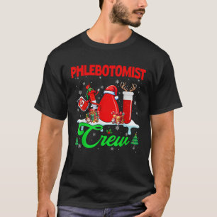 Phlebotomist Crew Christmas Santa Reindeer Tools J T-Shirt