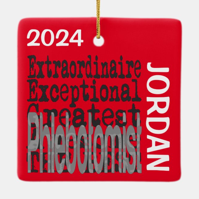 Phlebotomist Extraordinaire CUSTOM Ceramic Ornament (Back)