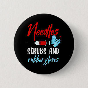 Phlebotomist Needles Scrubs Gloves Phlebotomy Tech 2 Inch Round Button
