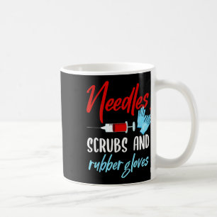 Phlebotomist Needles Scrubs Gloves Phlebotomy Tech Coffee Mug