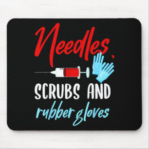 Phlebotomist Needles Scrubs Gloves Phlebotomy Tech Mouse Pad