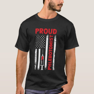 Phlebotomist Nurse Phlebotomy Technician Proud Phl T-Shirt