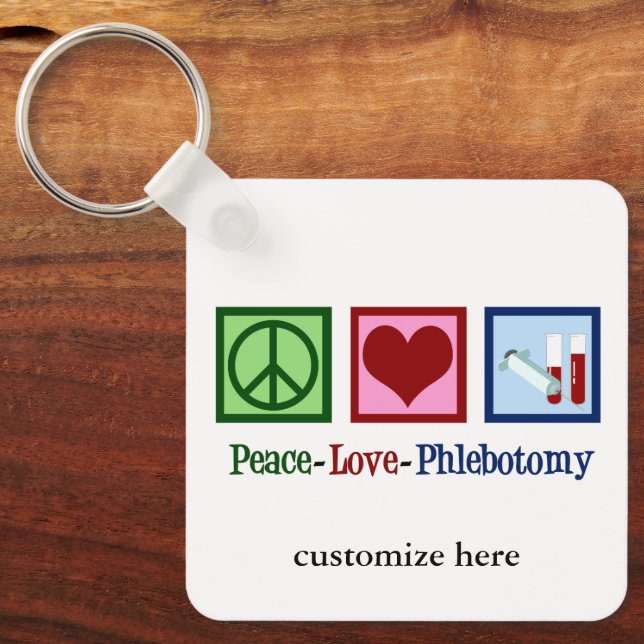 Phlebotomist Peace Love Phlebotomy Custom Keychain (Front)