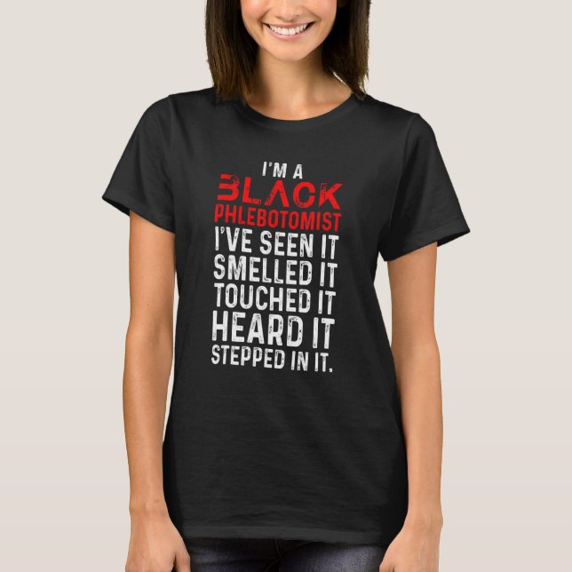 Phlebotomist Phlebotomy Technician 16 T-Shirt (Front)