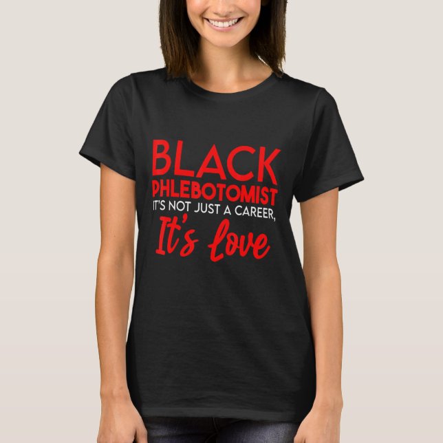 Phlebotomist Phlebotomy Technician 19 T-Shirt (Front)