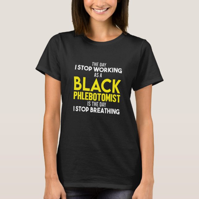 Phlebotomist Phlebotomy Technician   21 T-Shirt (Front)