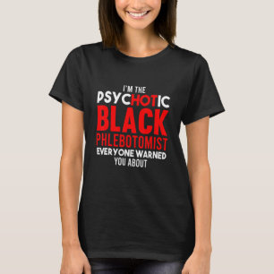 Phlebotomist Phlebotomy Technician 7 T-Shirt