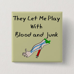Phlebotomist T-Shirts and Gifts "Blood and Junk" 2 Inch Square Button