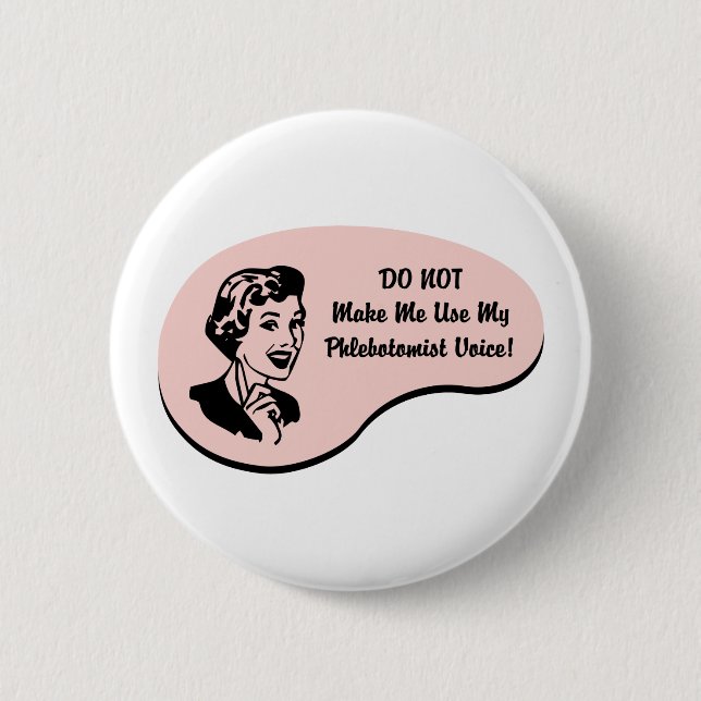 Phlebotomist Voice 2 Inch Round Button (Front)