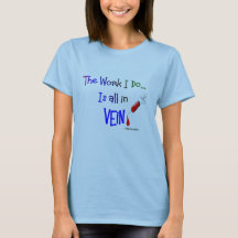 phlebotomist, work I do is all in VEIN