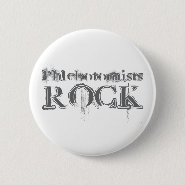 Phlebotomists Rock 2 Inch Round Button (Front)