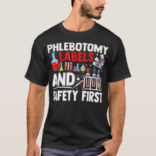 Phlebotomy Lab Safety First Phlebotomy Labels And T-Shirt