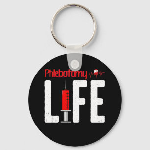 Phlebotomy Life Saying - Phlebotomy Technician Keychain