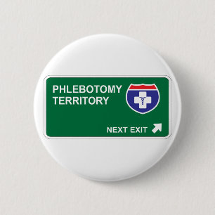 Phlebotomy Next Exit 2 Inch Round Button