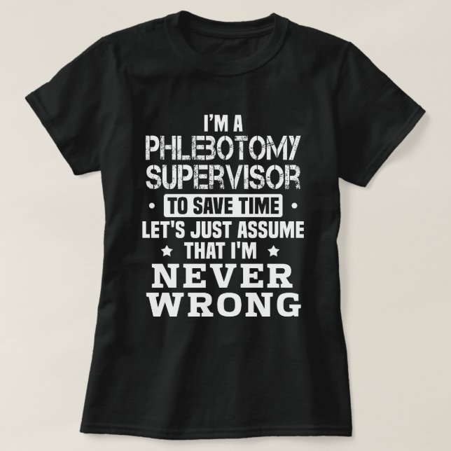 Phlebotomy Supervisor T-Shirt (Design Front)