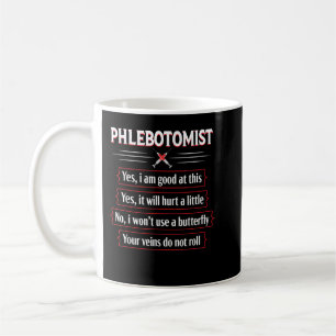 Phlebotomy Technician Phlebotomist Funny Humour Nu Coffee Mug
