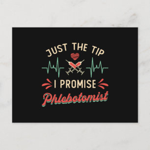 PhlebotomyJust The Tip I Promise Phlebotomist Postcard