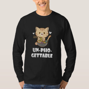 Pho Cat Unforgettable Vietnamese Noodle Soup T-Shirt