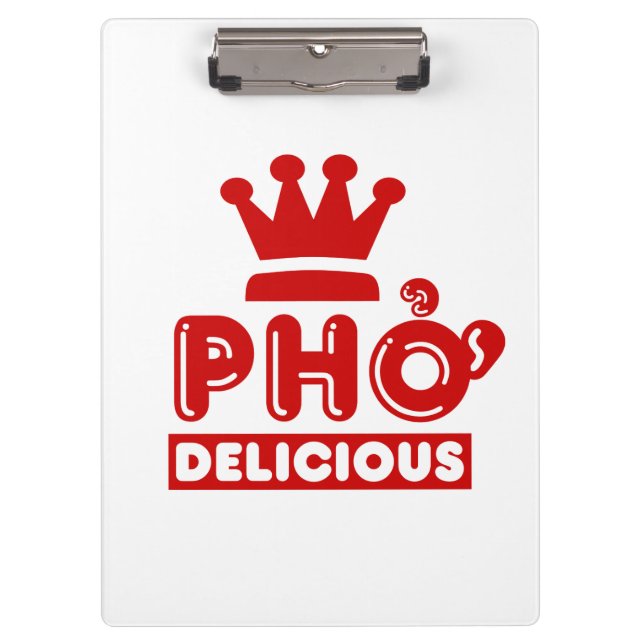 Pho King Delicious Clipboard (Front)