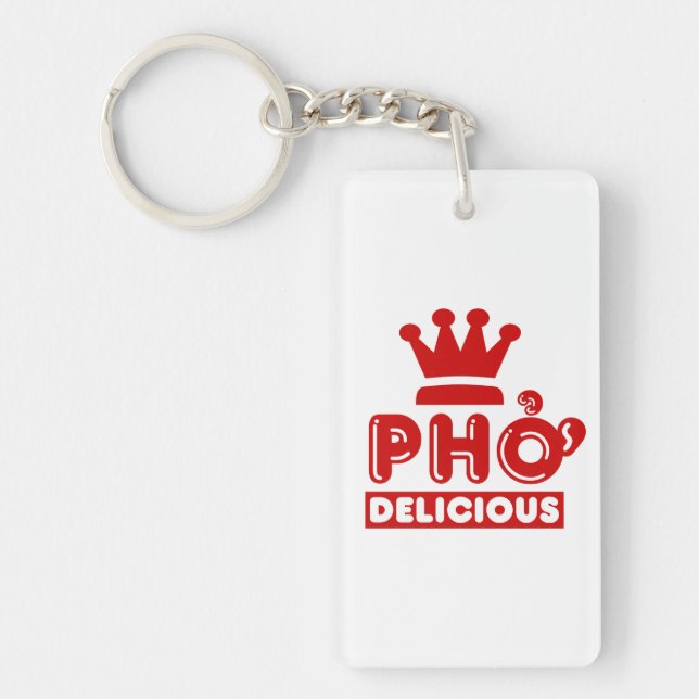 Pho King Delicious Keychain (Front)