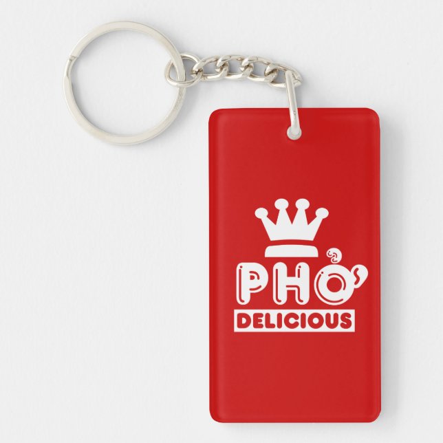 Pho King Delicious Keychain (Front)